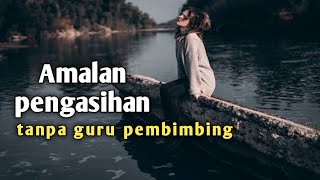 amalan pengasihan tanpa guru pembimbing