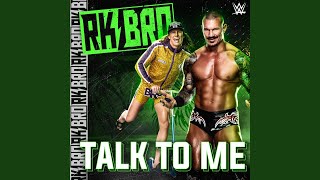 WWE: Talk To Me (RK-Bro)