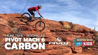 Pivot Mach 6 - Sedona's Hiline Trail