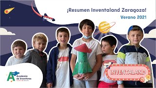 Inventaland 2021 - Colonias tecnológicas de verano #Zaragoza