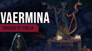 Threads of Ithelia: Vaermina