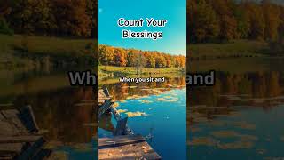 Count Your Blessings:A Short Reflection #gratitude #prayer #motivation #jesus #God #worship #shorts