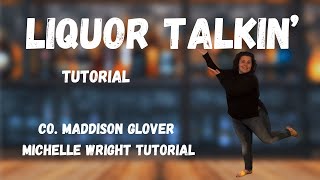 Liquor talkin’ line dance tutorial Intermediate choreography by Maddison Glover