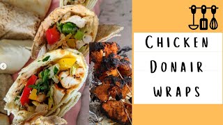 Chicken Donair Kebab Wraps | Baked Chicken | Easy and Quick Recipe | Ramadan Recipe | (Burp(ees)