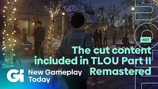 The Lost Levels In The Last Of Us Part II Remastered | New Gameplay Today