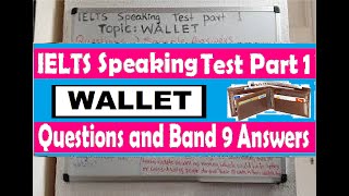 IELTS SPEAKING PART 1: WALLET - Questions and Band 9 Answers