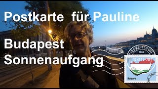 Postkarte für Pauline - Budapest Sonnenaufgang Halászbástya Fischerbastei