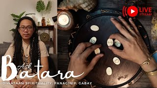 Ask Batara Live | Diwataan Spirituality, Panaginip , Gabay at Paniniwala