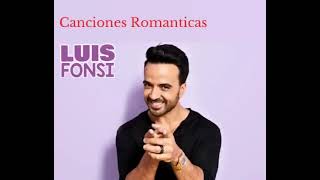 LUIS FONSI MIX Canciones Románticas