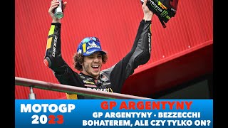 2023 MOTOGP - GP ARGENTYNY - BEZZECCHI BOHATEREM, ALE CZY TYLKO ON?