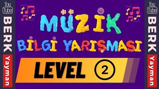 Müzik Bilgi Yarışması Level 2