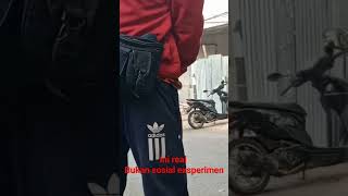 ini real Bukan sosial exsperimen