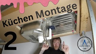 Küchenmontage Teil 2 - Spülbecken, Arbeitsplatte, Rückwand, Sockel ...