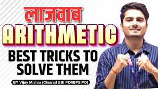 Best Arithmetic Questions [Pre+ Mains] | SBI/ RRB PO 2024| Quant by Vijay Mishra