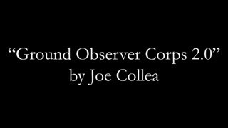 "Ground Observer Corps 2.0" - an interview with Joe Collea