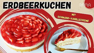 Erdbeerkuchen mit Schmand-Vanillecreme