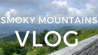 Smoky Mountains Vlog