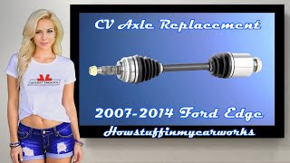 How to replace the Right Front CV axle on 2007 to 2014 Ford Edge SUVs