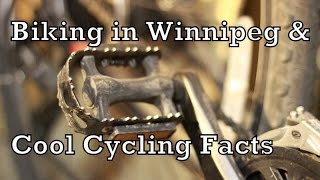 Biking in Winnipeg & Cool Cycling Facts