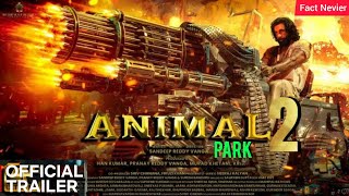 ANIMAL 2 TRAILER : Ranbir Kapoor | Alia Bhatt Rashmika M, Anil K, Bobby D | Sandeep Vanga Reddy News