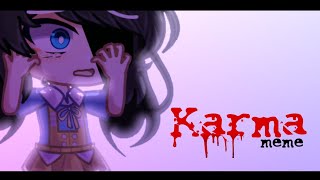 Karma meme|[fnaf]| Cassidy