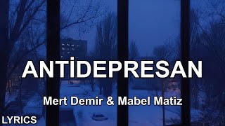 Mabel Matiz Mert Demir - Antidepresan Speed up (Sözleri/Lyrics)