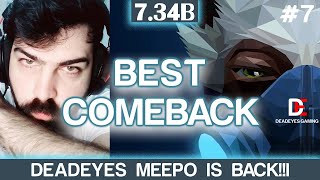 BEST MEEPO COMEBACK | DEADEYES IS BACK ! | WATCH HOW TO WIN A LOSING MATCH ! #dota2 #abed #meepo  #7