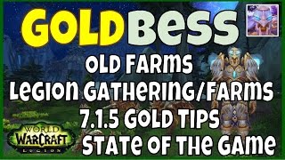 Goldbess: WoW Legion Gold Making - Old Content, Gathering Professions, 7.1.5 Gold Tips