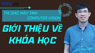 Thị giác máy tính 01. Giới thiệu về khóa học