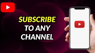 How To Subscribe To Any Channel in YouTube App in Mobile