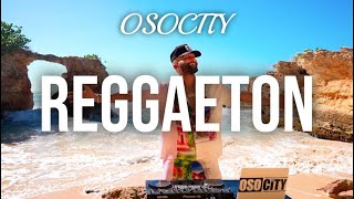 Reggaeton Mix 2024 | The Best of Reggaeton 2024 by OSOCITY