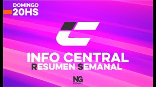 🟠EN VIVO NG FEDERAL - INFO CENTRAL "RESUMEN SEMANAL" - DOMINGO 08.09.2024📺