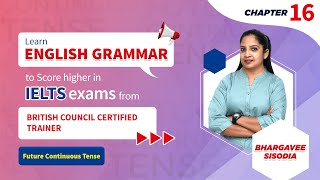 IELTS Grammar Chp-16 Future Continuous Tense | How to learn tense| IELTS Full Course #ielts #grammar