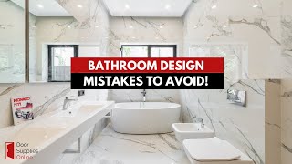 5 COMMON BATHROOM DESIGN MISTAKES