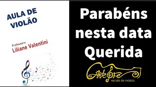 Como tocar a música Parabéns nessa data querida