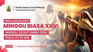 PERAYAAN EKARISTI MINGGU BIASA XXVI - Minggu, 29 September 2024