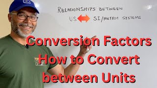 Conversion Factors - How to Convert between different Units