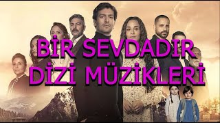 Main Title - Bir Sevdadır Original Tv Soundtrack