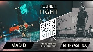 MAD D vs MITRYASHINA | ROUND 1 | OPEN YOUR MIND 3 SPB | Experimental dance