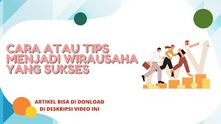 CARA ATAU TIPS MENJADI WIRAUSAHA YANG SUKSES