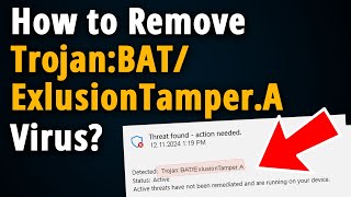 Trojan:BAT/ExlusionTamper.A: How to Manually Remove it?