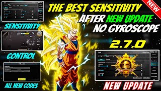 NEW UPDATE NEW SENSITIVITY 2.7🔥 THE BEST SENSITIVITY NO GYROSCOPE 😱 Pubg Mobile Sensitivity