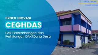 Profil Inovasi Ceghdas (Cek Perkembangan dan Perhitungan DAK dan Dana Desa)