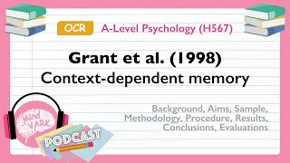 Podcast: Grant et al. (1998) Context-dependent memory | OCR A-Level Psychology (H567)