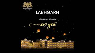 Labhgarh Wishes you all a very Happy New Year