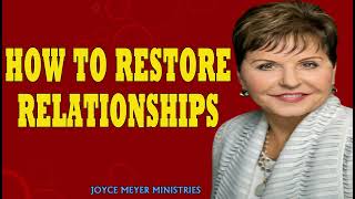 ENJOYING EVERYDAY LIFE  How to Restore Relationships  JOYCE MAYER SERMONS 2024