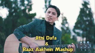 Jitni Dafa/Razz Aakhein / Mashup Cover By Benup Chhetri/New Hindi Mashup Song