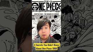 4 Secrets You Didn’t Know About One Piece Chapter 1068 #shorts