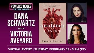 Dana Schwartz presents Anatomy in conversation with Victoria Aveyard