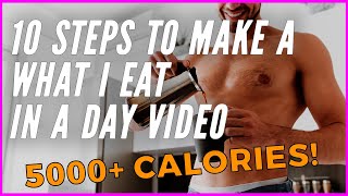 10 Steps to Make a What I Eat in a Day Video | Running Vlog Deconstruction